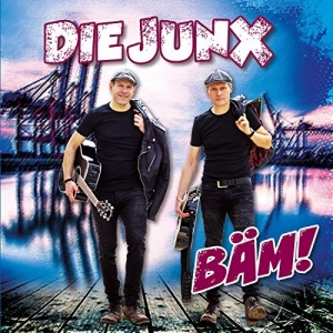 Die Junx - Bäm! Bäm! - Die Junx