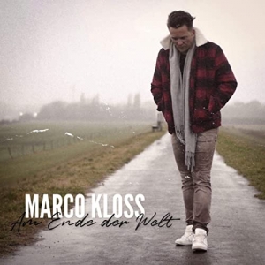 Marco Kloss - Am Ende der Welt Am Ende der Welt - Marco Kloss