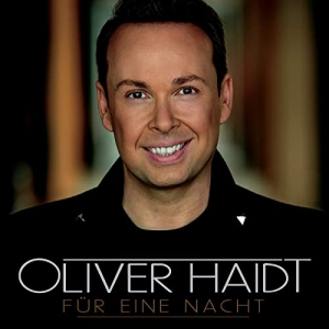 Oliver Haidt - Für eine Nacht Für eine Nacht - Oliver Haidt