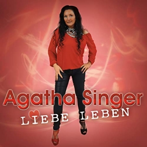 Agatha Singer - Liebe Leben Liebe Leben - Agatha Singer