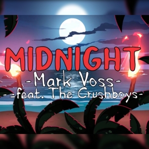 Mark Voss feat. The Crushboys - Midnight