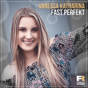 Vanessa Katharina - Fast perfekt