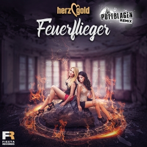 Herzgold - Feuerflieger (Pottblagen Remix)