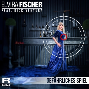 Elvira Fischer feat. Rick Ventura - Gefährliches Spiel