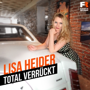 Lisa Heider - Total verrückt