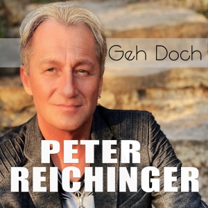 Peter Reichinger - Geh doch!