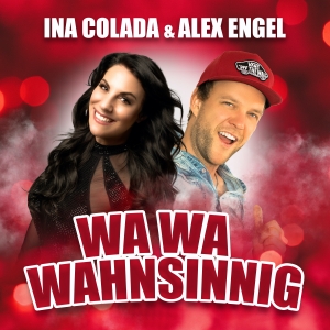 Ina Colada & Alex Engel - Wa Wa Wahnsinnig