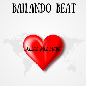 Bailando Beat - Alles aus Liebe