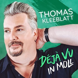 Thomas Kleeblatt - Déjà Vu in Moll Déjà Vu in Moll - Thomas Kleeblatt