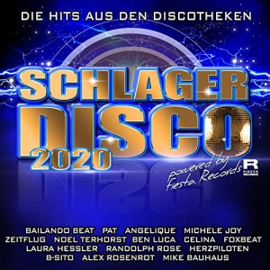 Schlagerdisco 2020 - Die Hits aus den Discotheken Die Hits aus den Discotheken - Schlagerdisco 2020