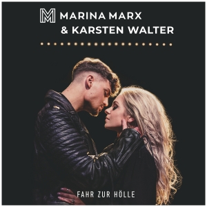 Marina Marx & Karsten Walter - Fahr zur Hölle