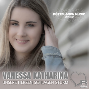 Vanessa Katharina - Unsere Herzen schlagen Sturm (Remixe)