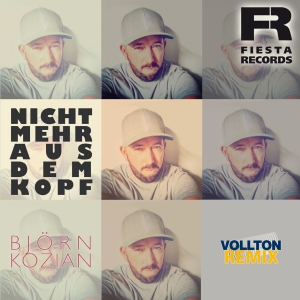 Björn Kozian - Nicht mehr aus dem Kopf (Vollton Remix)