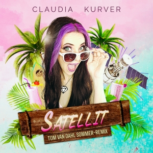Claudia Kurver - Satellit (Tom van Dahl Sommer-Remix)