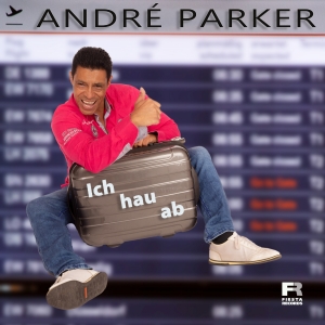 Andre Parker - Ich hau ab