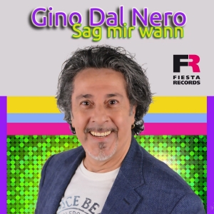 Gino Dal Nero - Sag mir wann