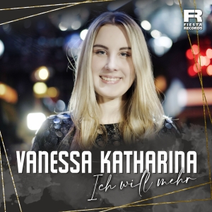 Vanessa Katharina - Ich will mehr