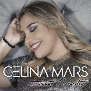 Celina Mars - Heut Nacht