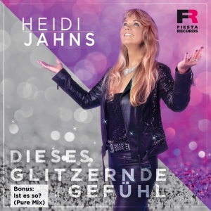 Heidi Jahns - Dieses glitzernde Gefühl