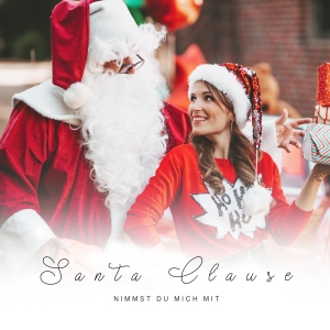 Sarah Schiffer - Santa Clause (nimmst du mich mit)