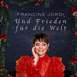 Francine Jordi - Und Frieden für die Welt