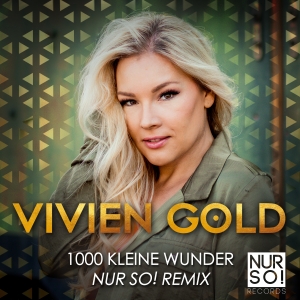 Vivien Gold - 1000 kleine Wunder (Nur So! Remix)