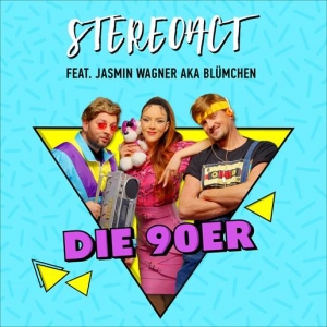 Stereoact - Die 90er [feat. Jasmin Wagner & Blümchen]