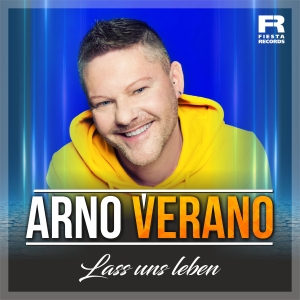 Arno Verano - Lass uns leben