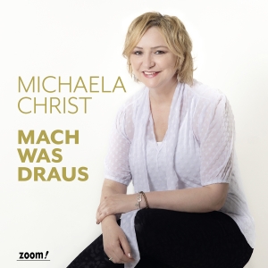 Michaela Christ - Mach was draus