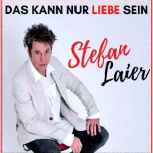 Stefan Laier - Das kann nur Liebe sein