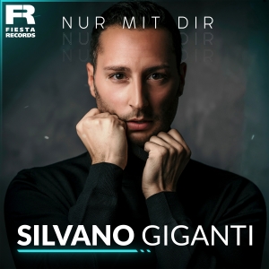 Silvano Giganti - Nur mit dir