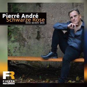 Pierre Andre - Schwarze Rose (Rod Berry Mix)