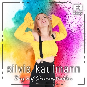 Tanz auf Sonnenstrahlen - Silvia Kaufmann