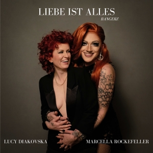 Liebe Ist Alles - BANGERZ & Lucy Diakovska & Marcella Rockefeller