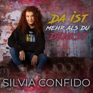 Silvia Confido - Da ist mehr als du denkst