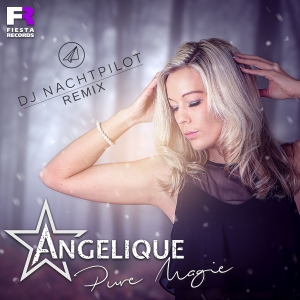 Pure Magie (DJ Nachtpilot Remix) - Angelique