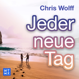 Jeder neue Tag - Chris Wolff
