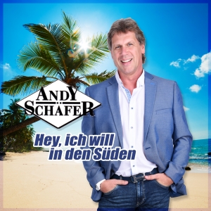 Andy Schäfer - Hey ich will in den Süden
