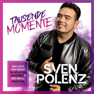 Sven Polenz - Tausende Momente Tausende Momente - Sven Polenz