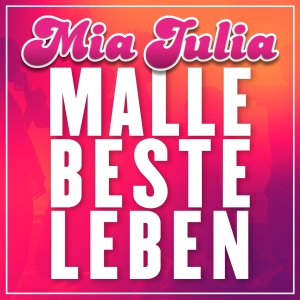 Malle Beste Leben - Mia Julia
