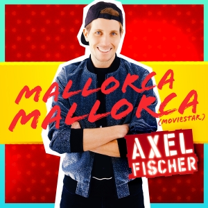Axel Fischer - Mallorca Mallorca (Moviestar)