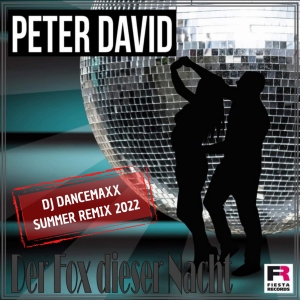 Der Fox dieser Nacht (DJ DanceMaxx Summer Remix 2022) - Peter David
