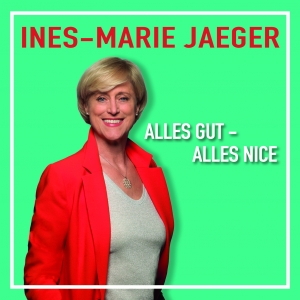 Ines-Marie Jaeger - Alles gut - Alles Nice