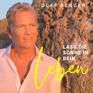 Olaf Berger - Lass die Sonne in dein Leben