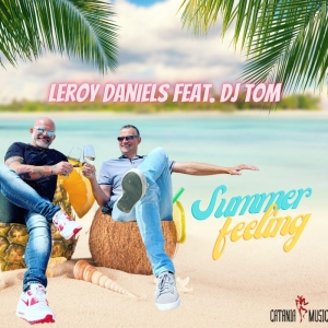 Leroy Daniels & DJ Tom - Summer Feeling