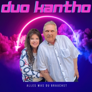 Duo Kantho - Alles was du brauchst