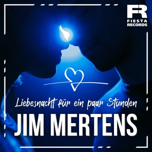 Jim Mertens - Liebesnacht für ein paar Stunden