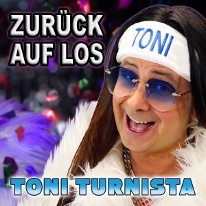 Toni Turnista - Zurück auf Los