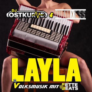 DJ Ostkurve & DualXcess - Layla (Volksmusik Version Extended Mix)