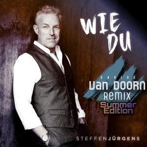 Steffen Jürgens - Wie du (Davide van Doorn Summer Edition Remix)